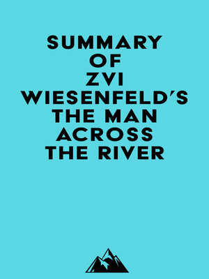 cover image of Summary of Zvi Wiesenfeld's the Man Across the River